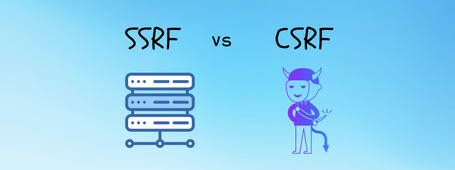CSRF vs SSRF